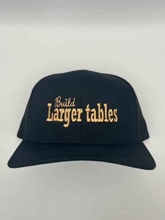 Build Larger Tables Hat
